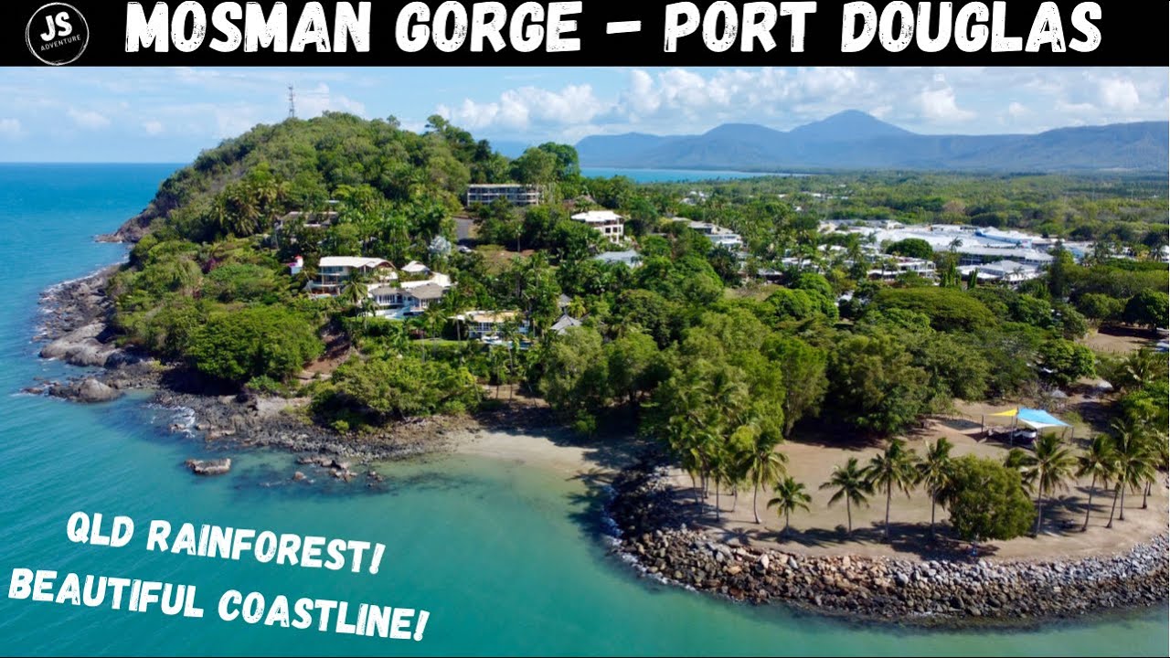 Mosman Gorge & Port Douglas!