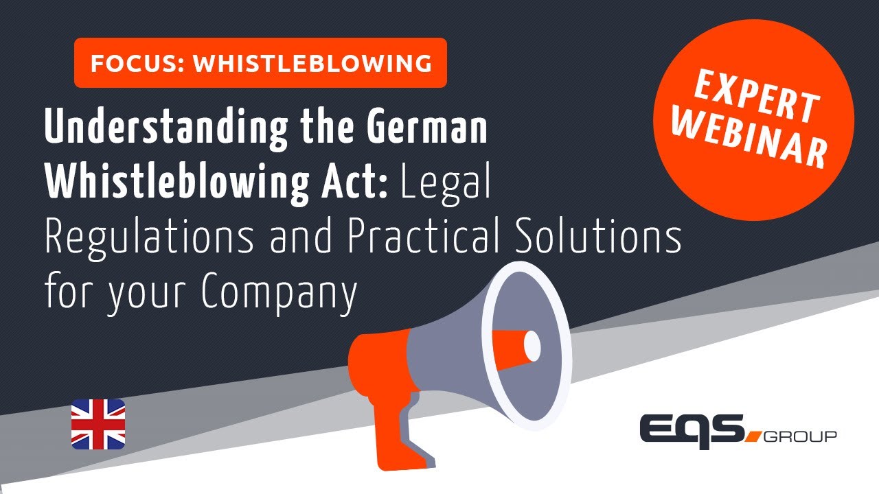 Understanding the German Whistleblowing Act: Legal Regulations &Practical Solutions for your Company