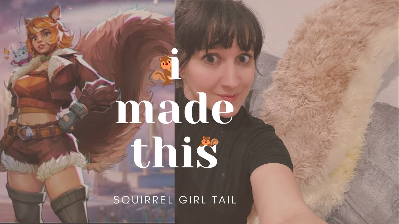 I Made a Squirrel Girl Tail for Cosplay and Here's What I Learned