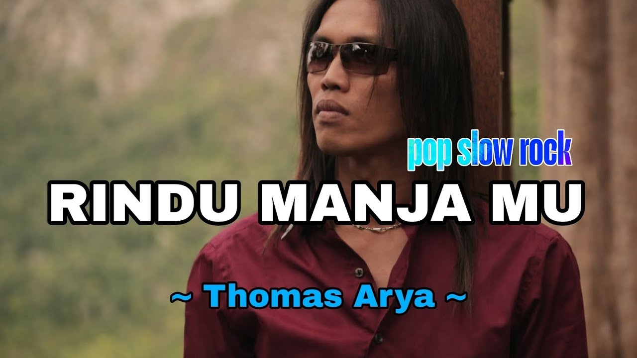 RINDU MANJA MU - Thomas Arya | Pop slow rock cover IA ( video lirik )