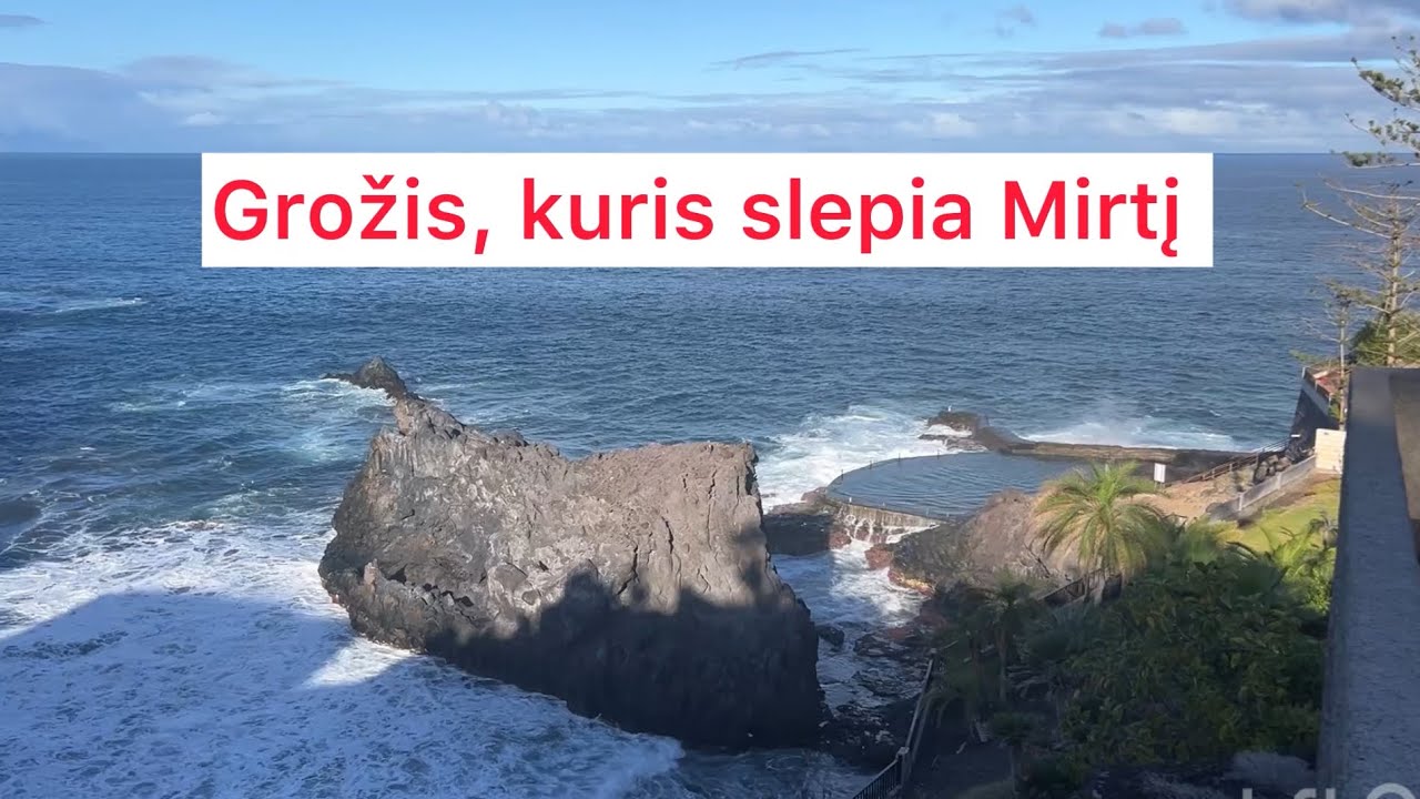Mirties baseinas Tenerifėje – grožis slepiantis pavojų