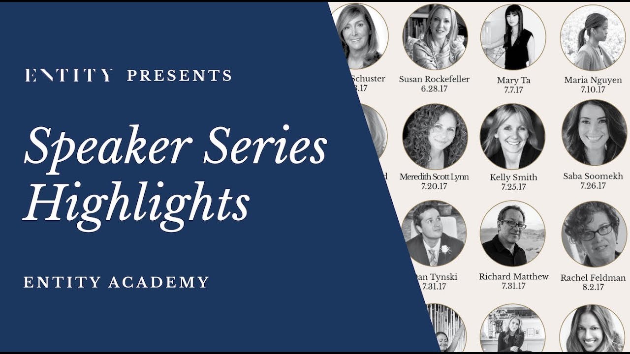 ENTITY Academy Speaker Series Highlights