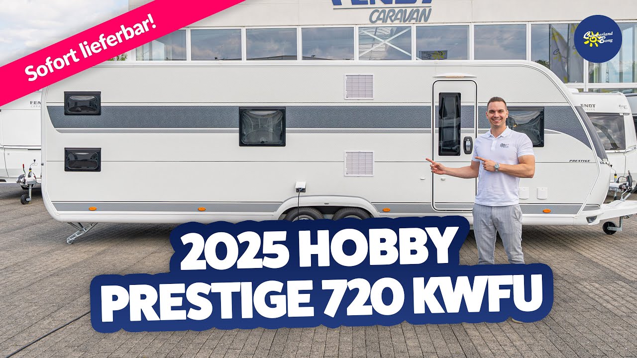 JETZT NEU: 2025 Hobby Prestige 720 KWFU | Caravan | Test & Kaufberatung - Camperland Bong