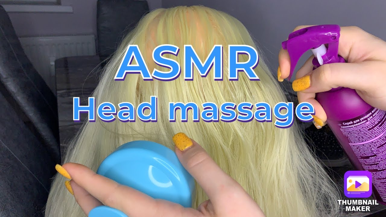 ASMR HEAD MASSAGE RELAX АСМР МАССАЖ ГОЛОВЫ РАСЧЁСЫВАНИЕ ВОЛОС РАССЛАБЛЕНИЕ И ПРИКОСНОВЕНИЯ
