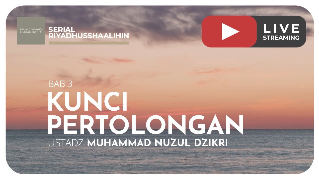 70. KUNCI PERTOLONGAN | Riyaadhushshaalihiin