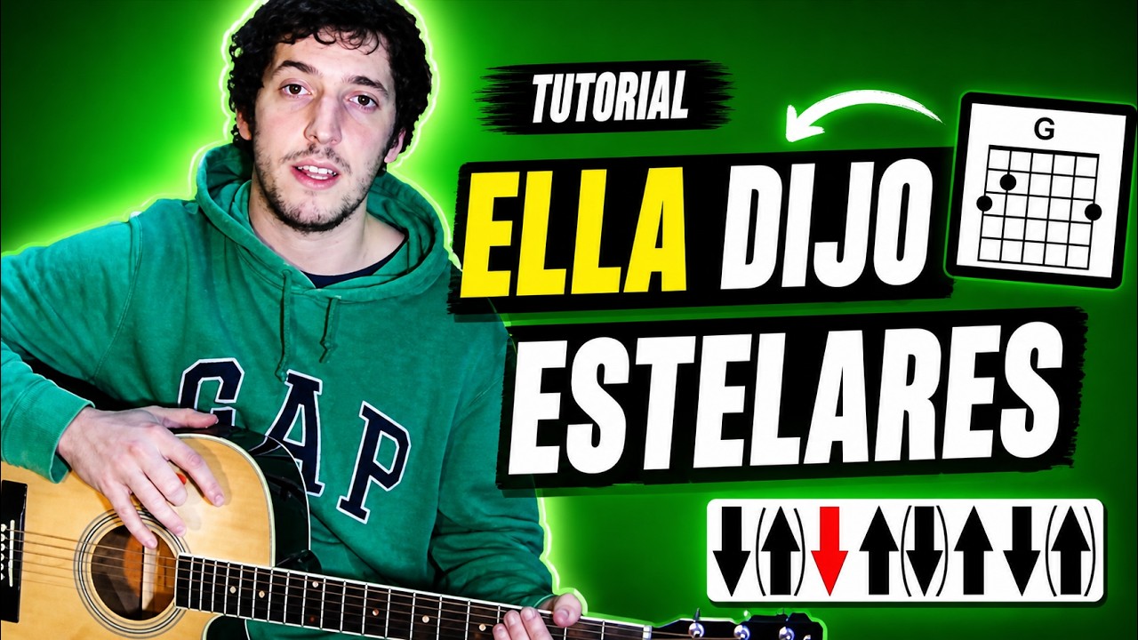 Tutorial - Ella dijo - Estelares | Tutorial de acordes y rasgueo