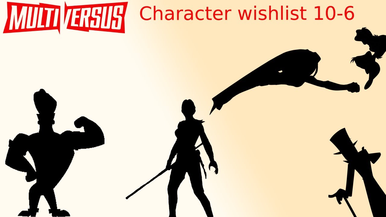 Our MultiVersus character Wishlist #1 (Top 10 characters from 10-6)