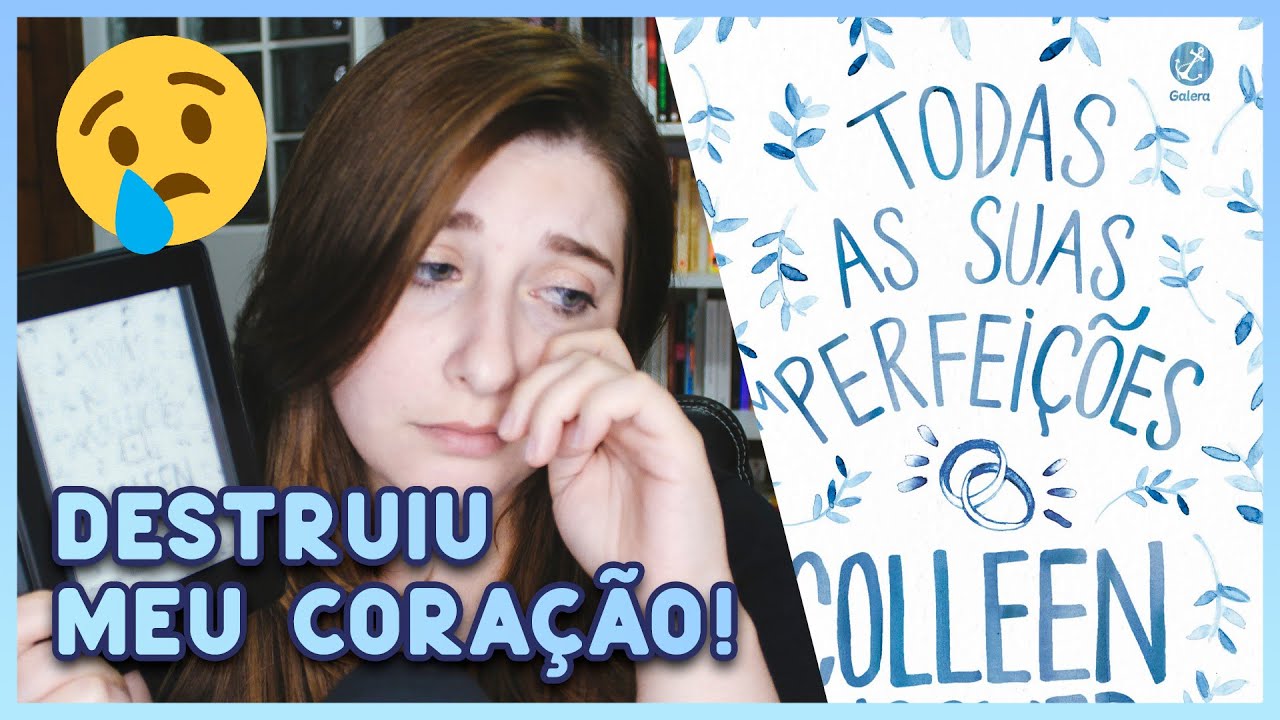 Todas as Suas imPerfeições - Colleen Hoover | Pausa Para Um Café