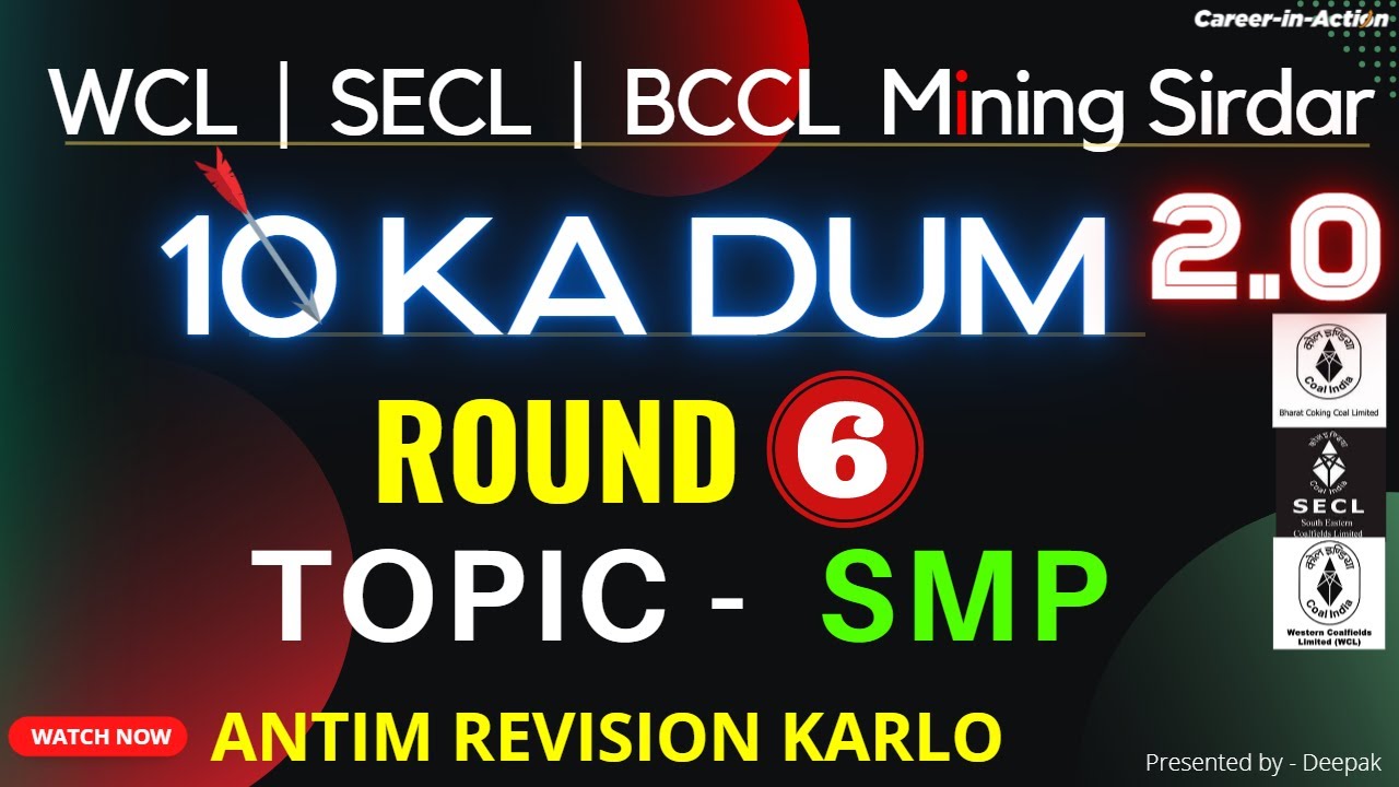 WCL | SECL | BCCL 2.0 | 10 ka Dum Round - 6 | TOPIC - SMP | MS Class by Deepak