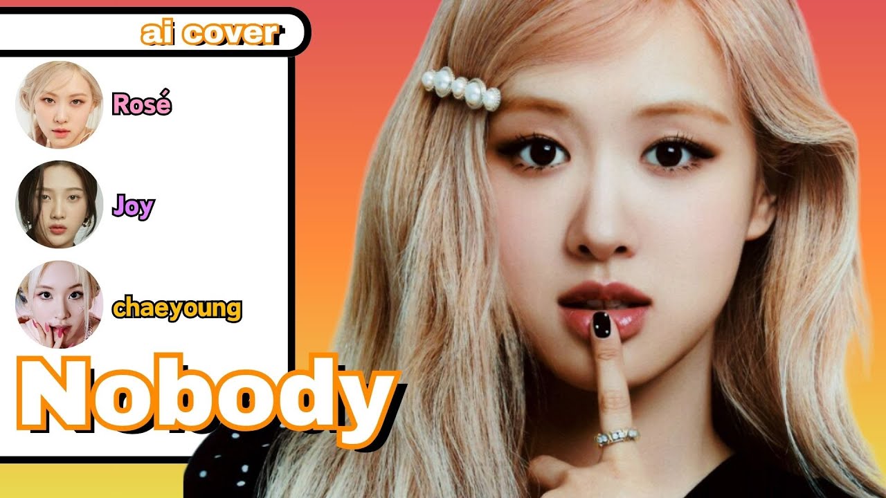 [ai cover] How would Joy, Rosé, Chaeyoung sing 'Nobody' by Winter, Soyeon, Liz [REQUESTED]