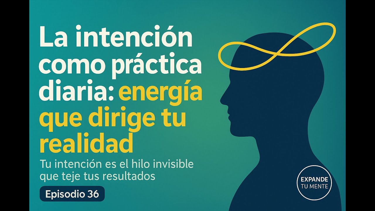 La Intención como Práctica Diaria