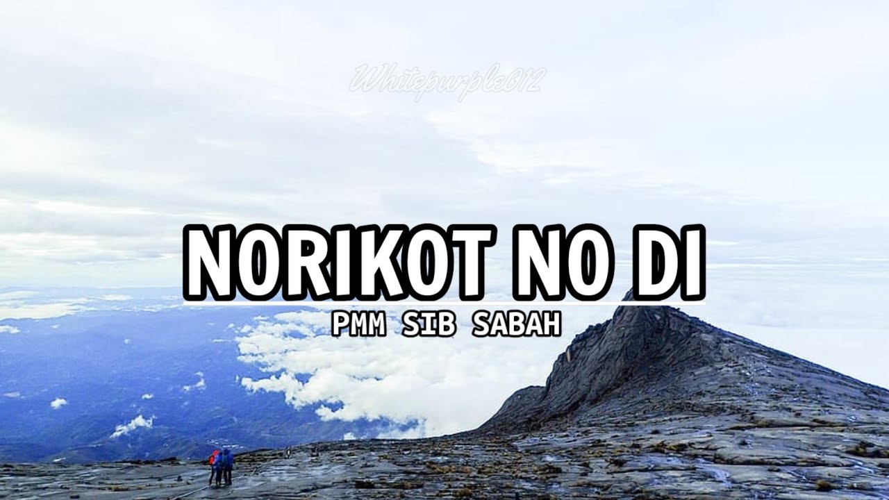 NORIKOT NO DI / KINI TIBA | LIRIK LAGU | PMM SIB SBH