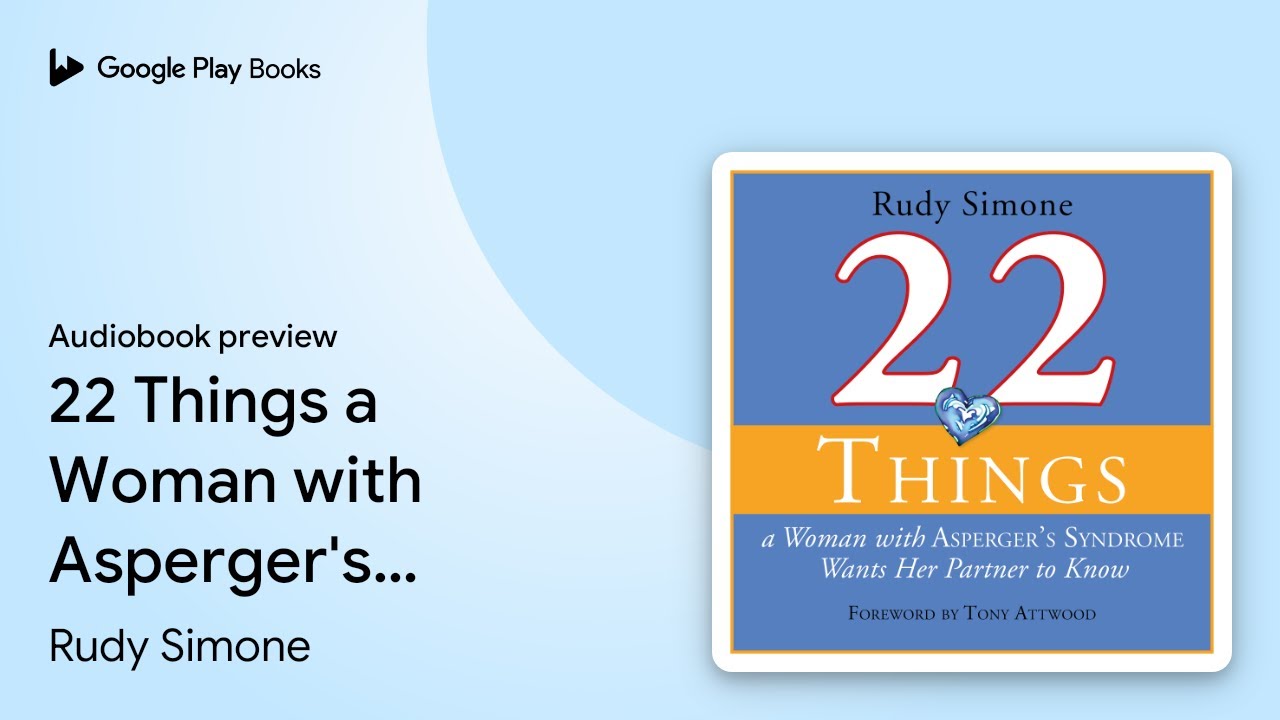 22 Things a Woman with Asperger's Syndrome… by Rudy Simone · Audiobook preview