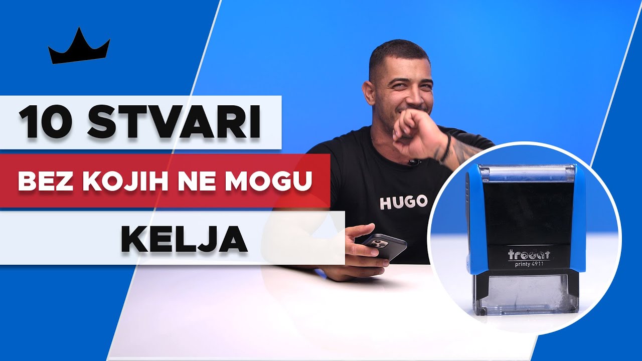 KELJA - 10 Stvari bez kojih ne mogu
