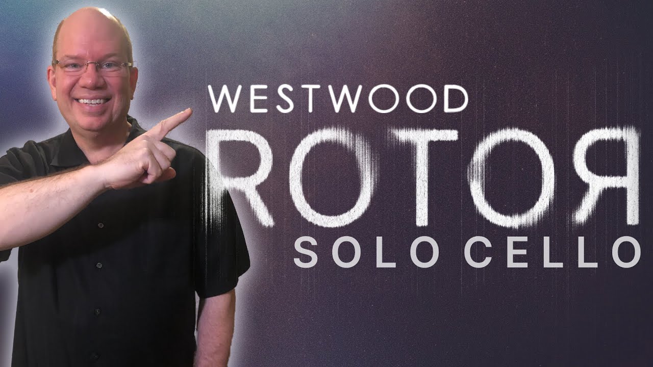 Westwood ROTOR Unleashing Solo Cello Power