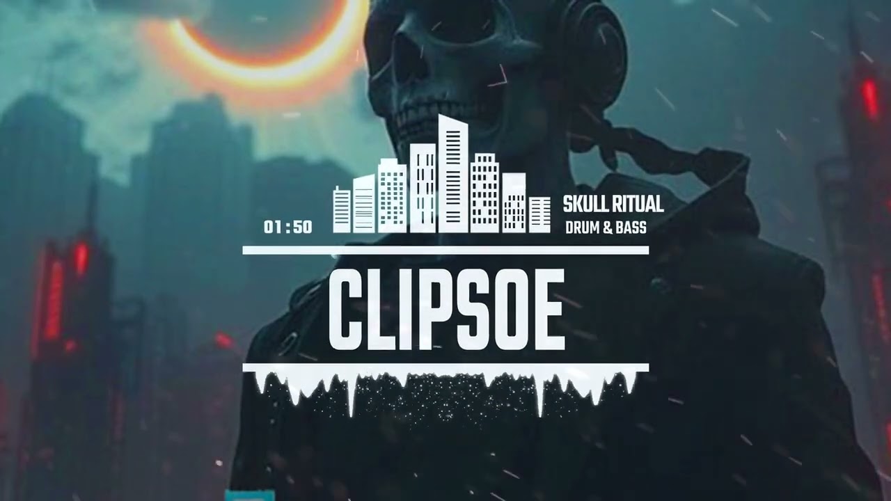 Clipsoe - Skull Ritual (Drum & Bass)