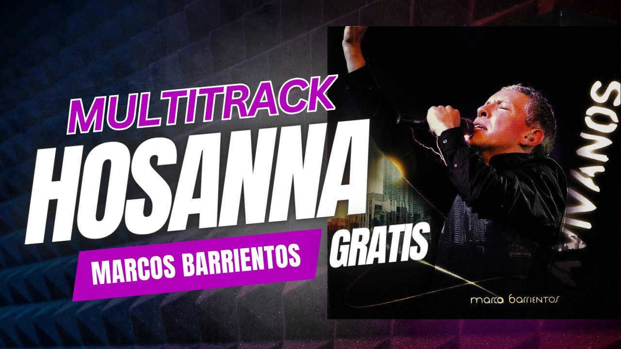Hosanna Marcos Barrientos - Multitrack (Gratis)