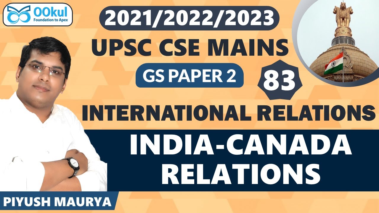 India-Canada Relations | International Relations | GS 2 | UPSC Mains