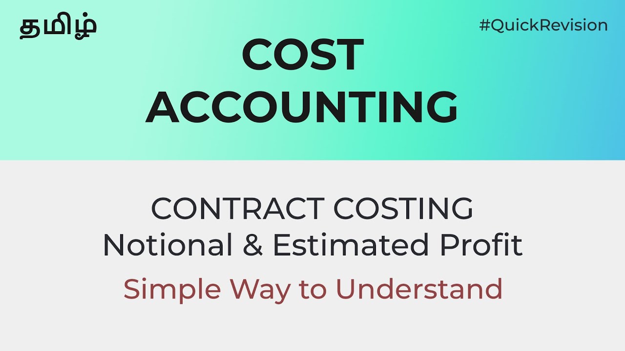 Contract Costing - Notional & Estimated Profit | Easy Explanation CMA Intermediate Tamil Revision