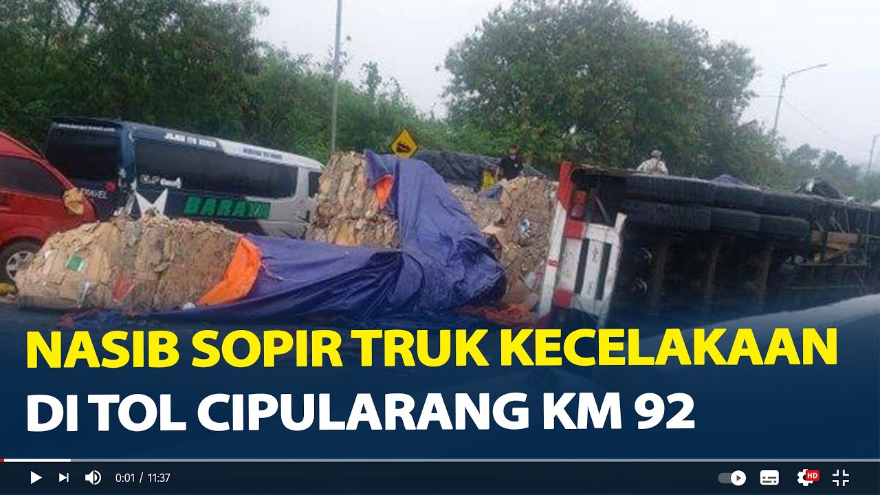Nasib Sopir Truk Picu Kecelakaan Beruntun di Tol Cipularang KM 92, Rem Blong