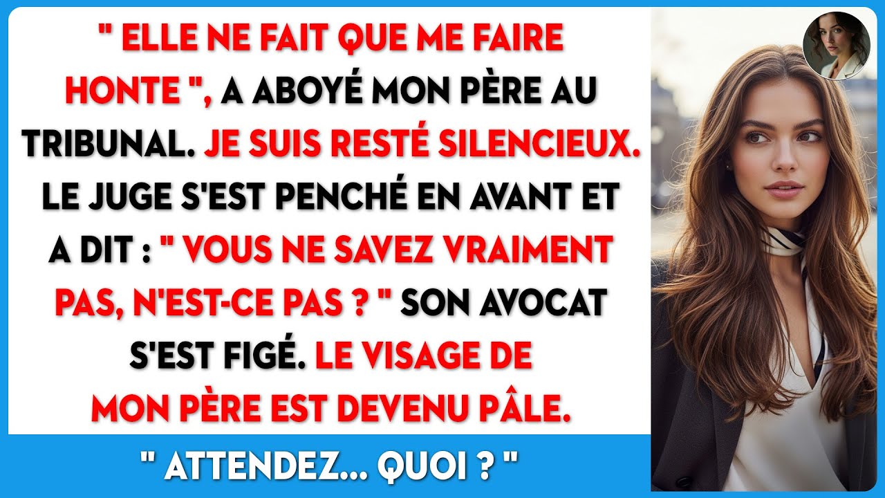 Au tribunal, mon père a déclaré : 