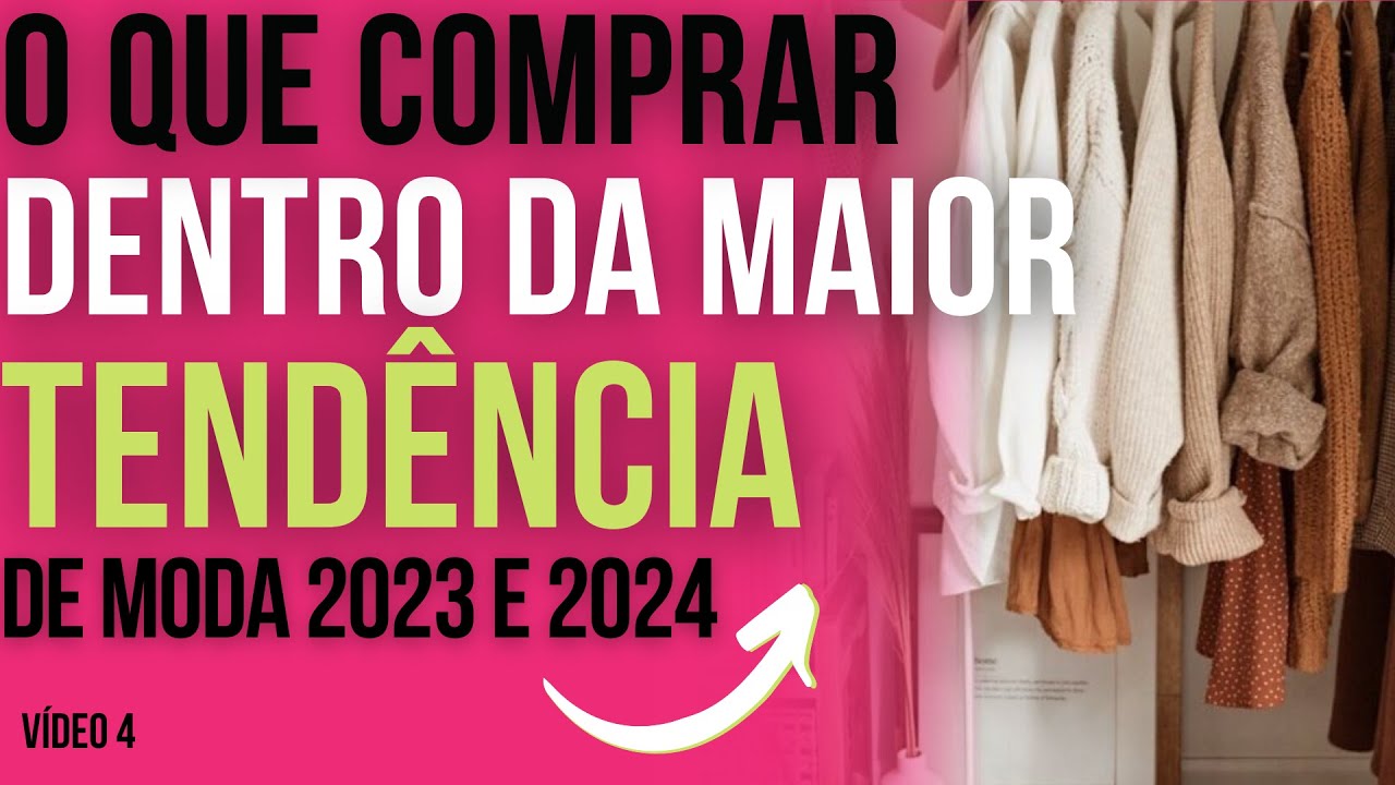 O QUE COMPRAR DE ROUPA EM 2023! Aprenda a comprar peças essenciais dentro da maior tendência de moda