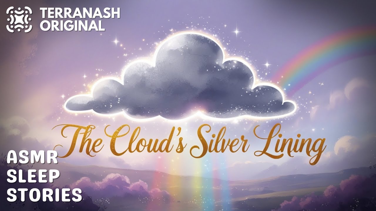 The Cloud’s Silver Lining | A Calming Bedtime Story for Peaceful Sleep