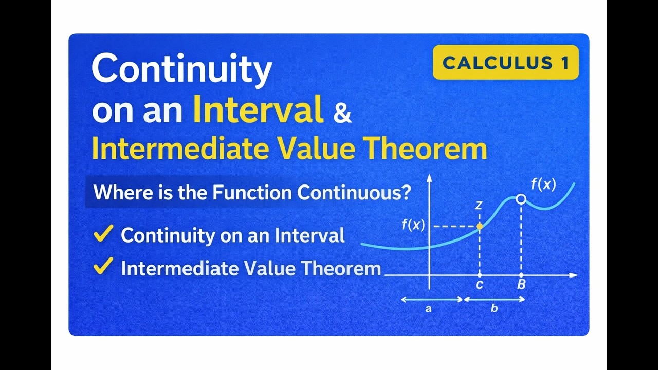 Continuity on an Interval & Intermediate Value Theorem | Calculus 1
