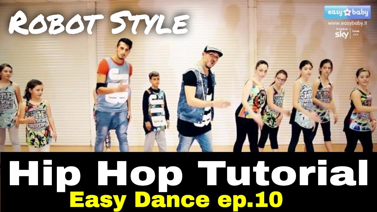Hip Hop Dance Tutorial - Robot - Easy Dance - Ep10 - Hip Hop Dance Tutorial  - CH. 808 SKY EASY BABY
