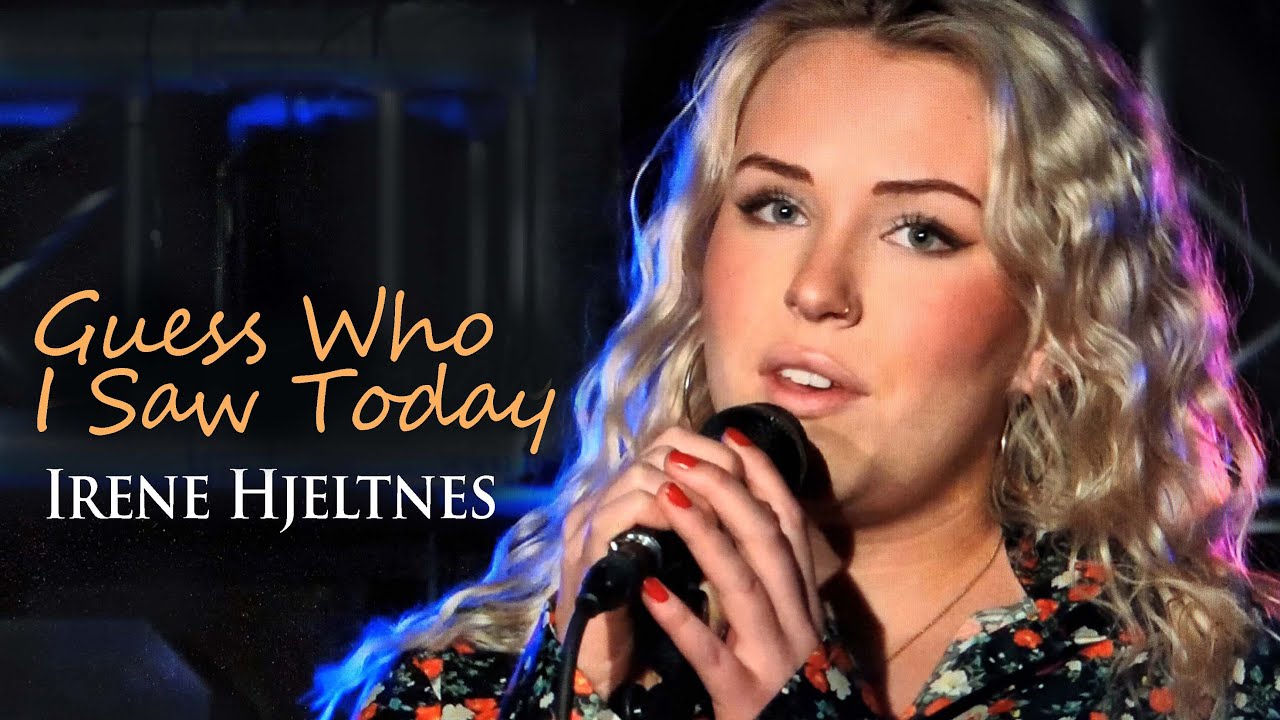 Guess Who i Saw Today - Irene Hjeltnes | VHO