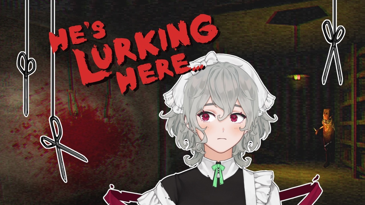 You Can Hear the Scissors When He's Close...【 The Night of the Scissors 】