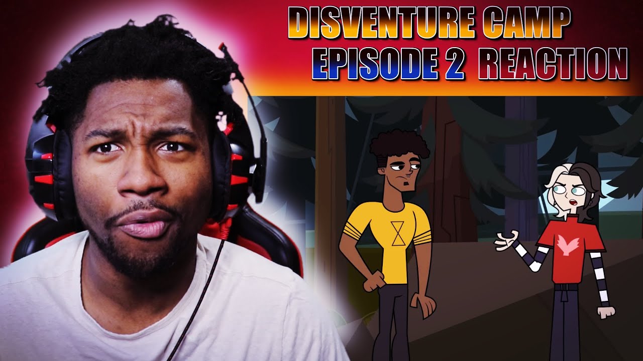 VOICE ACTOR REACTS: Disventure Camp | Season 2 - Episode 2 | WHY DID HE DO THIS!?