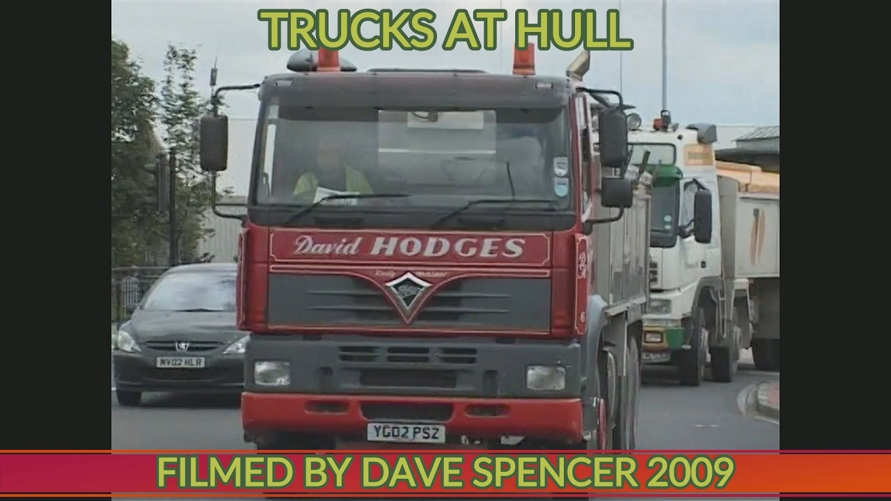 1855 TRUCKS AT HULL FILMED 2009 BY DAVE SPENCER YOUTUBE VERSION