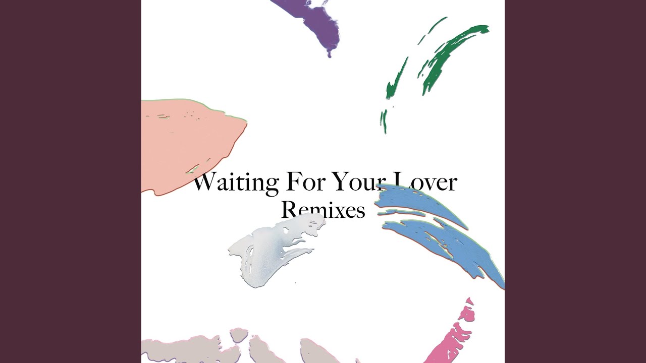 Waiting for Your Lover (Kokiri Remix)