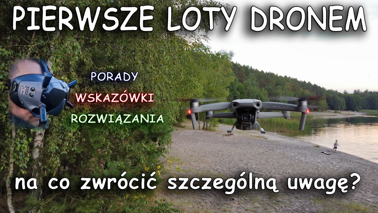 pierwsze loty dronem - porady