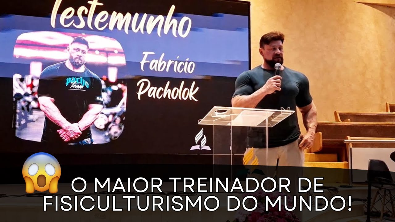 Testemunho do Maior Teinador de Fisiculturismo do Mundo/FABRÍCIO PACHOLOK