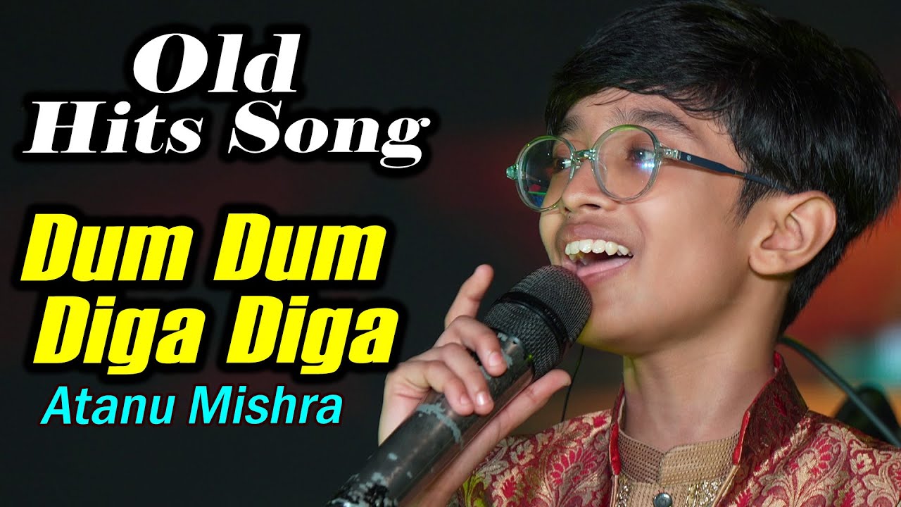 Old Hits Song - Dum Dum Diga Diga (डम डम डिगा डिगा) | Cover By - Atanu Mishra(Zee Bangla)