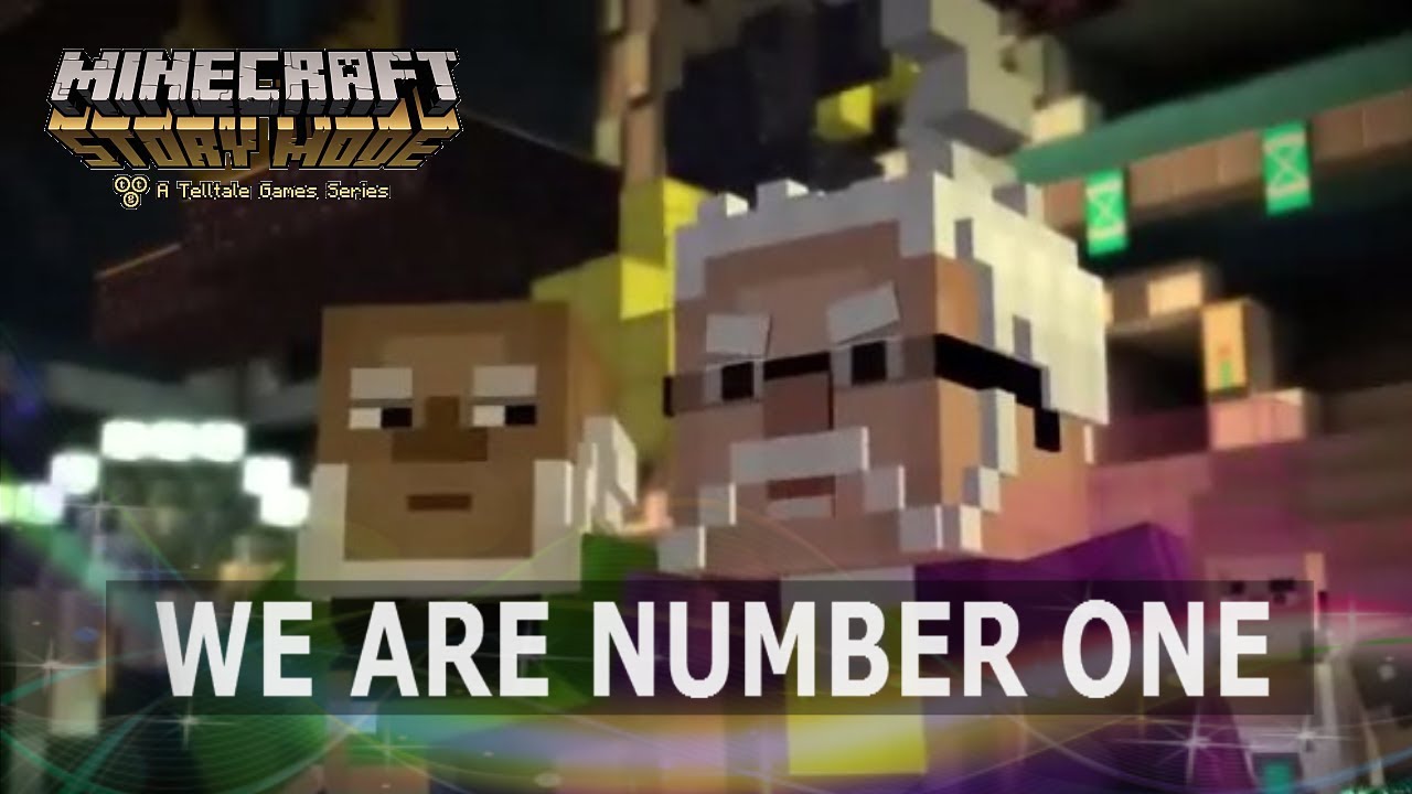 We Are Number One [Minecraft: Story Mode]