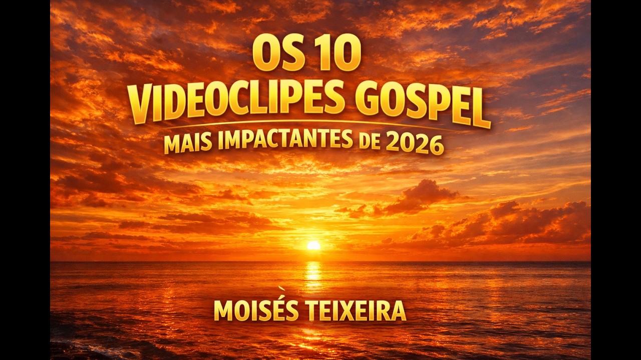 OS 10 VIDEOCLIPES MAIS IMPACTANTES DE 2026