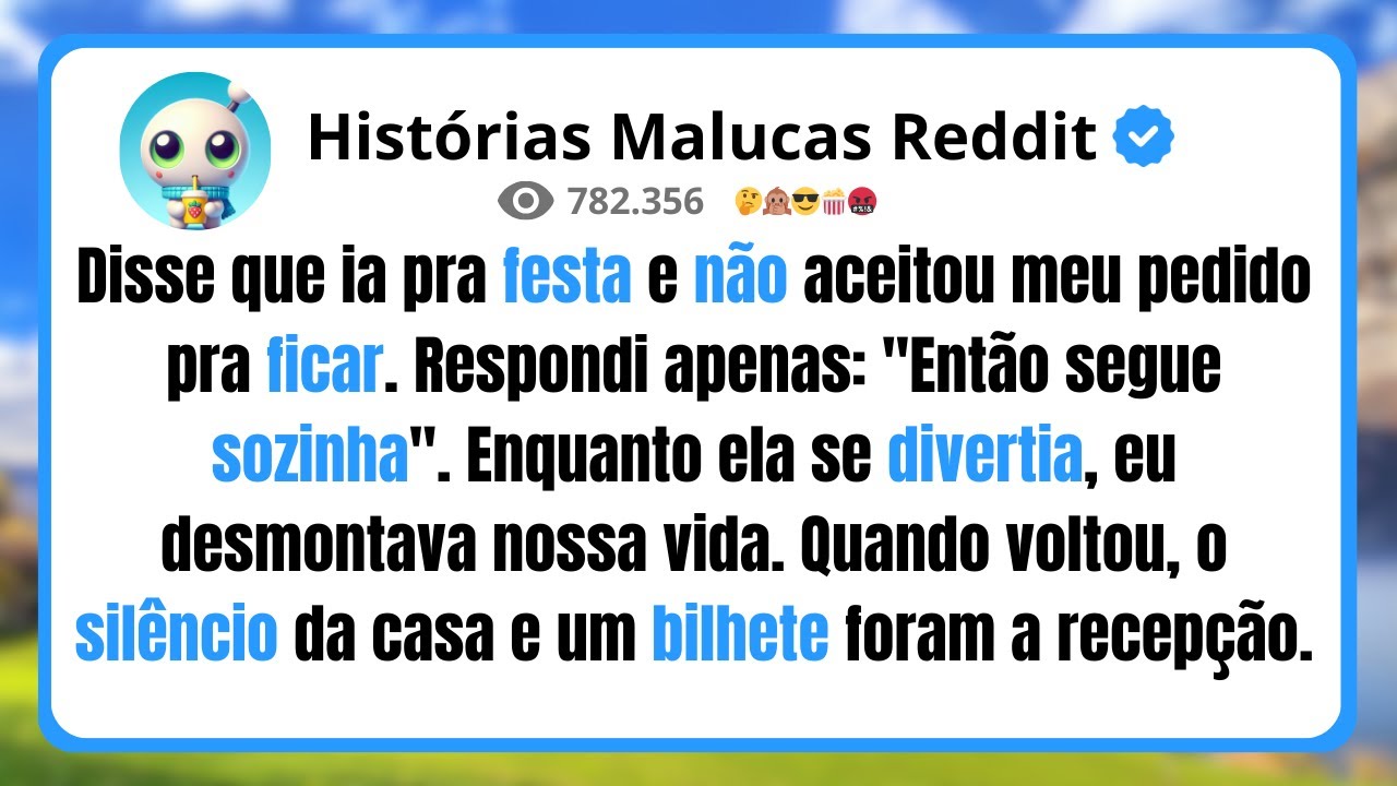 Disse que ia pra festa e não aceitou meu pedido pra ficar. Respondi apenas: 