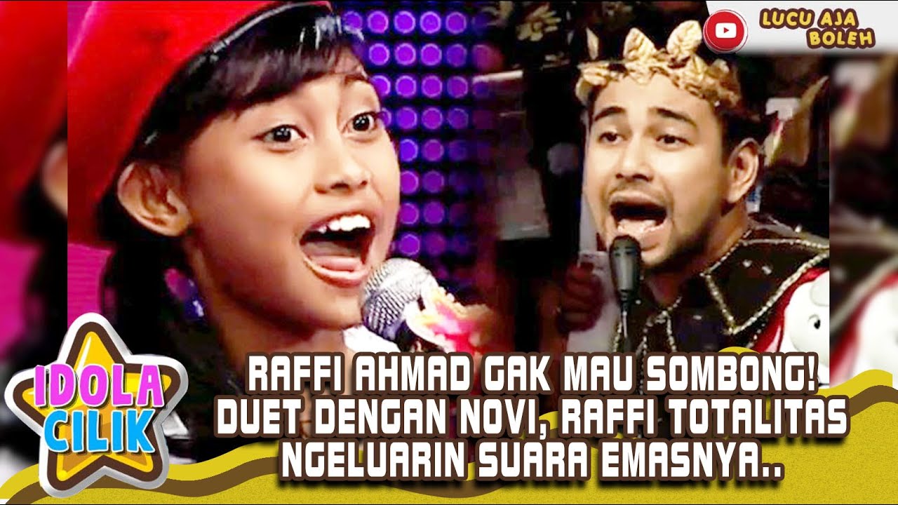 RAFFI AHMAD GAK MAU SOMBONG! DUET DENGAN NOVi, RAFFI TOTALITAS NGELUARIN SUARA EMASNYA - IDOLA CILIK