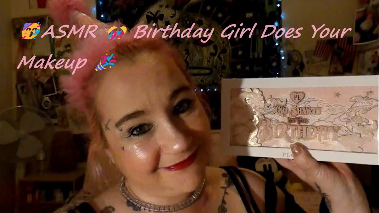 🥳ASMR 🎊 Birthday Girl Does Your Makeup 🎉