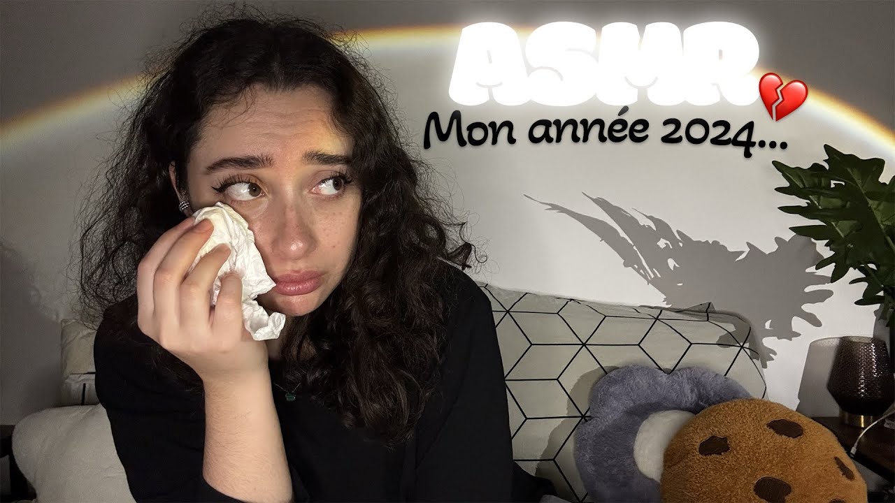 🌙 ASMR FRANÇAIS : MON ANNÉE 2024..A CŒUR OUVERT...♥️ (famille,argent,santé,décès...)