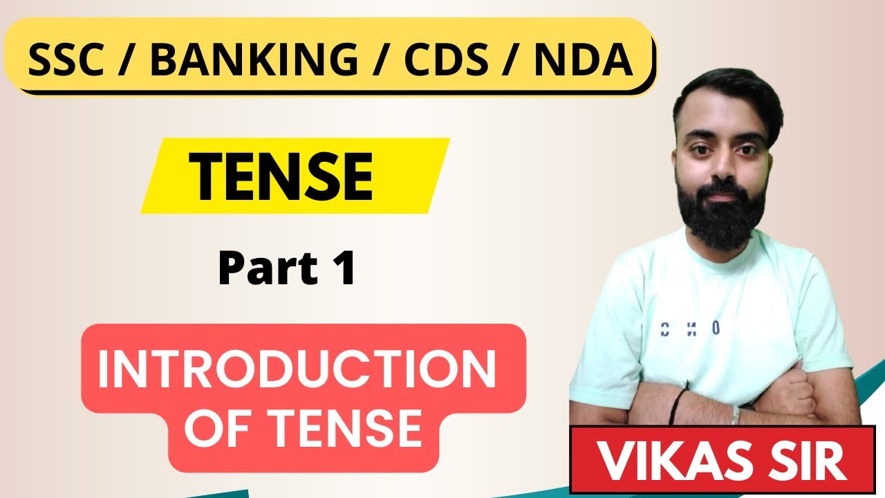 Tense | Introduction of Tense | Part 1 |SSC, CDS, NDA | Basic English Grammar | UC LIVE || Vikas Sir