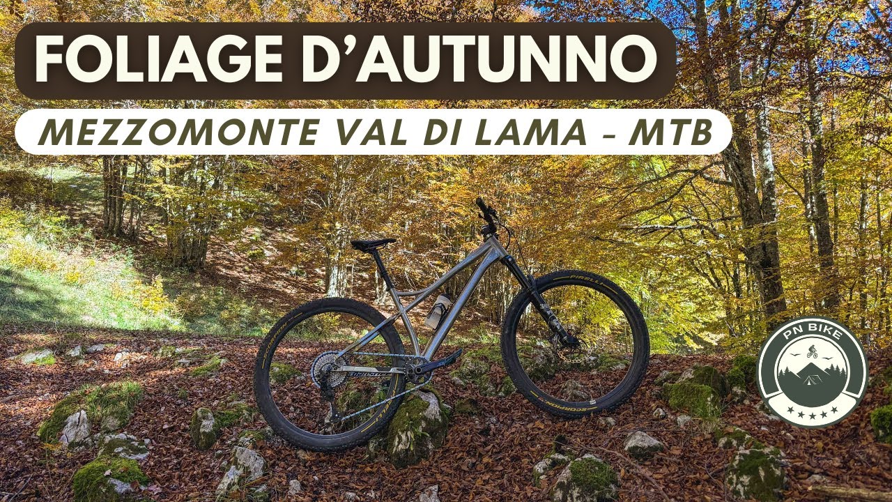 Foliage a Val di Lama - Mezzomonte MTB