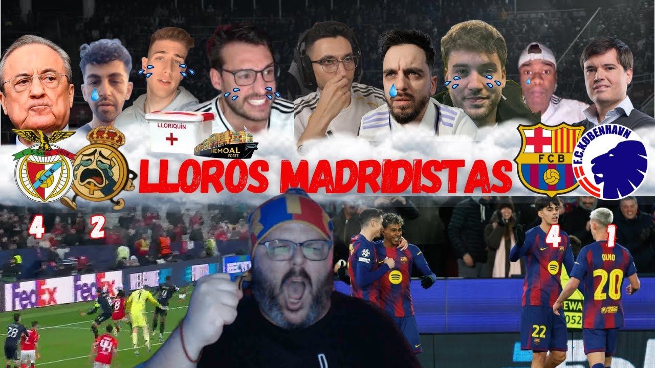 TODOS LOS MEJORES LLOROS  MADRIDISTAS AL FC BARCELONA 4 COPENHAGEN 1 | BENFICA 4 R MADRID 2