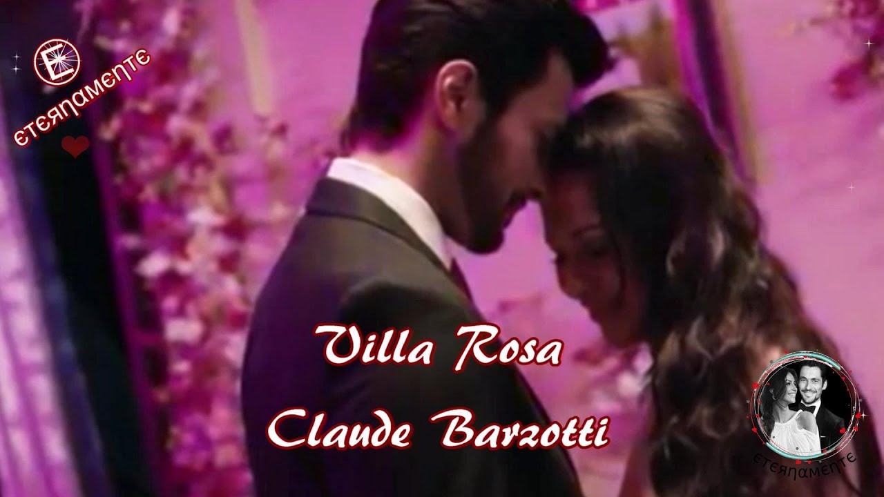 Claude Barzotti 🌷 Villa Rosa  .. ♡