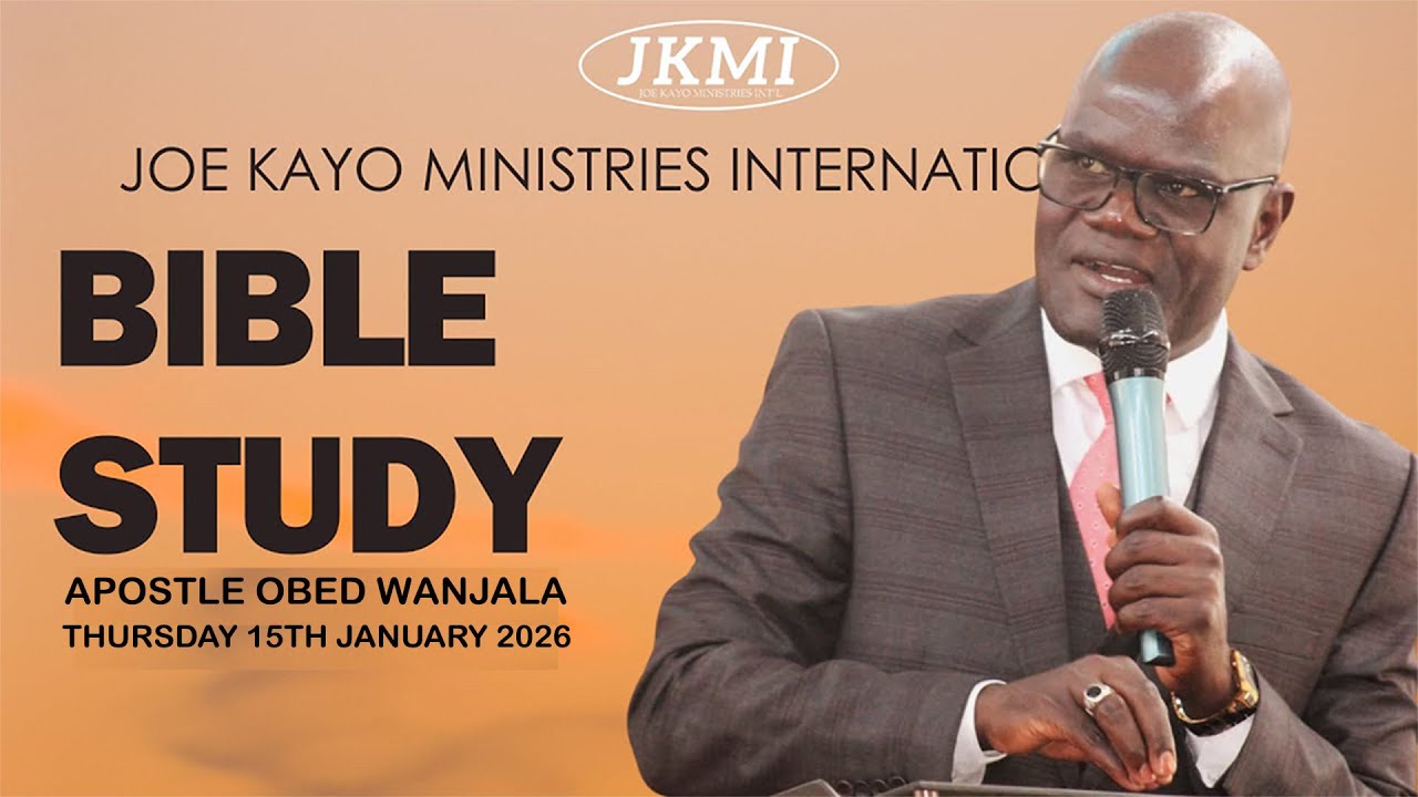 JOE KAYO MINISTRIES INT'L | BIBLE STUDY | JANUARY 15th 2026 | APOSTLE OBED WANJALA