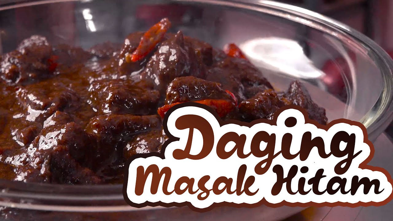 Daging masak hitam kenduri yang buat nasi bertambah