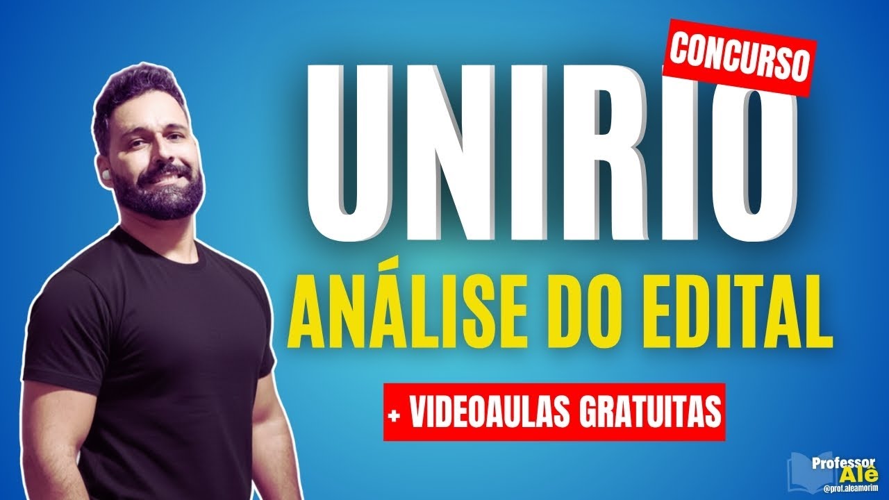 ANÁLISE DO EDITAL - CONCURSO UNIRIO + VIDEOAULAS GRATUITAS FOCADAS NA BANCA AOCP
